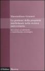 La gestione della propriet� intellettuale nella ricerca universitaria. Invenzioni accademiche e trasferimento tecnologico