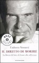 Il diritto di morire. La libertą del laico di fronte alla sofferenza Il diritto di morire. La libertą del laico di fronte alla sofferenza