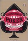 Il grande libro del poker. Texas hold'em e tutto il resto