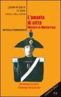 L' amante di citt�. Mistero in Monferrato
