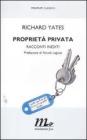Propriet� privata. Racconti inediti