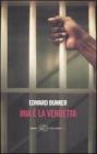 Mia � la vendetta