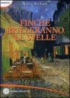 Finch� brilleranno le stelle