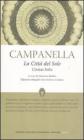 La citt� del sole-Civitas solis. Ediz. integrale