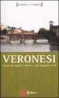 Veronesi. Guida ai migliori difetti e alle peggiori virt�