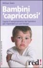 Bambini �capricciosi�