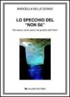 Lo specchio del �Non s�. Chi siamo, come siamo nel giudizio dell'�Altro�