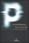Paranormale. Perch� vediamo quello che non c'�