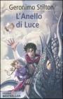 L' anello di luce. Cronache del Regno della Fantasia vol.4