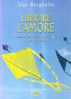 Liberare l'amore