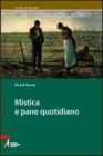 Mistica e pane quotidiano