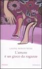 L' amore � un gioco da ragazze