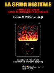 La sfida digitale. Nuovi percorsi nella distribuzione della musica