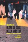 Oltre la crisi della sinistra