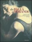 Da Balla a Morandi. Capolavori dalla Galleria comunale d'arte modernae contemporanea di Roma. Catalogo della mostra (Gallarate, 6 marzo-5 giugno 2005)