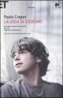 La gioia di educare: Non siamo capaci di ascoltarli-Voi, noi-I figli non crescono pi�