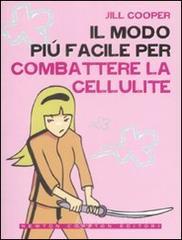 Il modo pi� facile per combattere la cellulite
