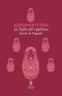 La figlia del capitano-Storia di Pugac�v. Ediz. integrali