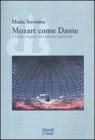 Mozart come Dante. Il flauto magico: un cammino spirituale