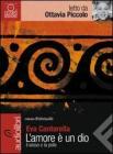 L' amore � un dio. Il sesso e la polis letto da Ottavia Piccolo. Audiolibro. CD Audio Formato MP3