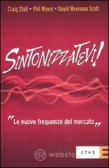 Sintonizzatevi! Le nuove frequenze del mercato Sintonizzatevi! Le nuove frequenze del mercato