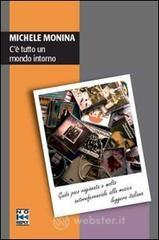 C'� tutto un mondo intorno