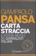 Carta straccia. Il potere inutile dei giornalisti italiani
