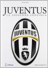 Juventus. La leggenda continua