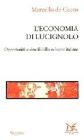 L' economia di Lucignolo. Opportunit� e vincoli dello sviluppo italiano