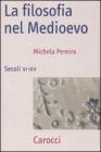 La filosofia nel Medioevo. Secoli VI-XV