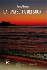 La rinascita dei sogni