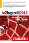 Lo Zingarelli 2012. Versione base. Vocabolario della lingua italiana