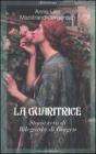 La guaritrice. Storia di Ildegarda di Bingen