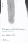 L' impero del male minore. Saggio sulla civilt� liberale