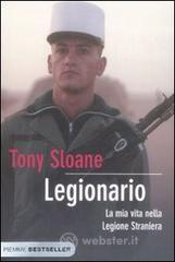 Legionario. La mia vita nella legione straniera Legionario. La mia vita nella legione straniera