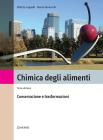 Chimica degli alimenti. Per gli Ist. Tecnici