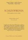 Schizofrenia. Teoria cognitiva, ricerca e terapia