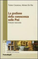 La gestione della conoscenza nelle PMI. Il tesoro nascosto La gestione della conoscenza nelle PMI. Il tesoro nascosto
