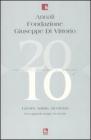 Annali della Fondazione Giuseppe Di Vittorio (2009-2010). Lavoro, salute, sicurezza. Uno sguardo lungo un secolo