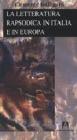 La letteratura rapsodica in Italia e in Europa