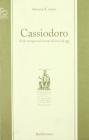Cassiodoro. Nella vertigine dei tempi di ieri e di oggi