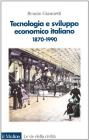 Tecnologia e sviluppo economico italiano (1870-1990)