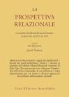La prospettiva relazionale. I contributi del Mental research institute di Palo Alto dal 1965 al 1974