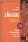 Finanziarie regionali. Strumenti di finanza pubblica per l'interv ento sul territorio