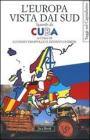 L' Europa vista dai Sud. Sguardo da Cuba