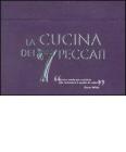 La cucina dei 7 peccati