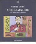 Visibili armonie. Arte, cinema, teatro e matematica