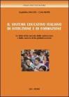 Il sistema educativo italiano di istruzione e di formazione. Le sfide della societ� della conoscenza e della societ� della globalizzazione