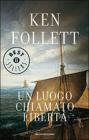 Un luogo chiamato libert�