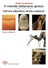 Il mondo letterario greco. Nuova edizione per il triennio vol.3
